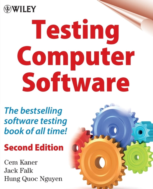 Testing Computer Software - The Best Selling Testing Book of All Time 2e