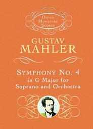Mahler: Symphony No. 4 in G Major for Soprano and Orchestra