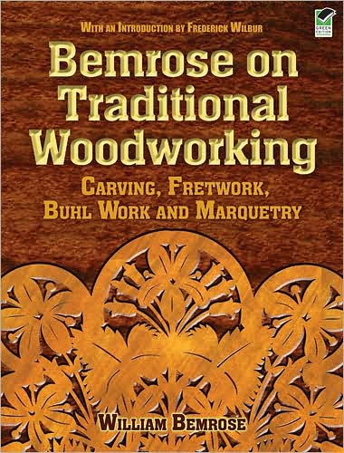 BEMROSE ON TRADITIONAL WOODWORKING