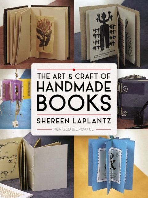 Art and Craft of Handmade Books: Revised and Updated