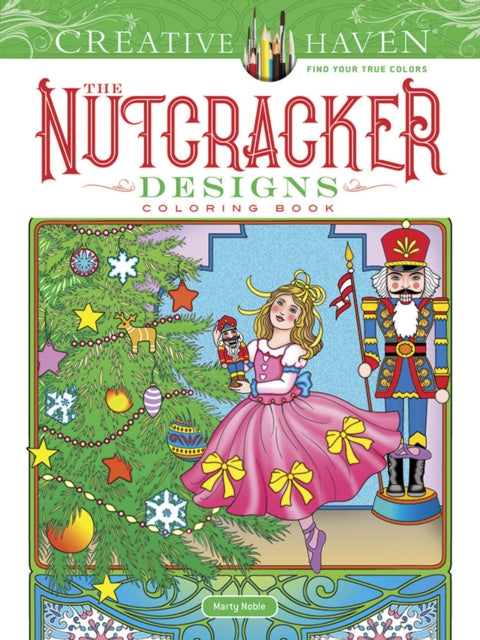 Creative Haven The Nutcracker Designs Coloring Book