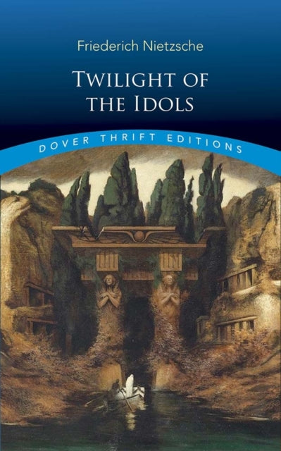 TWILIGHT OF THE IDOLS