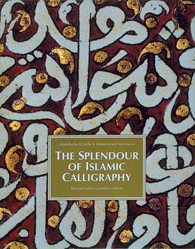 SPLENDOUR OF ISLAMIC CALLIGRAPHY