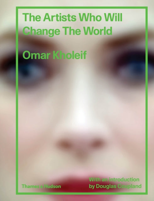 Artists Who Will Change the World