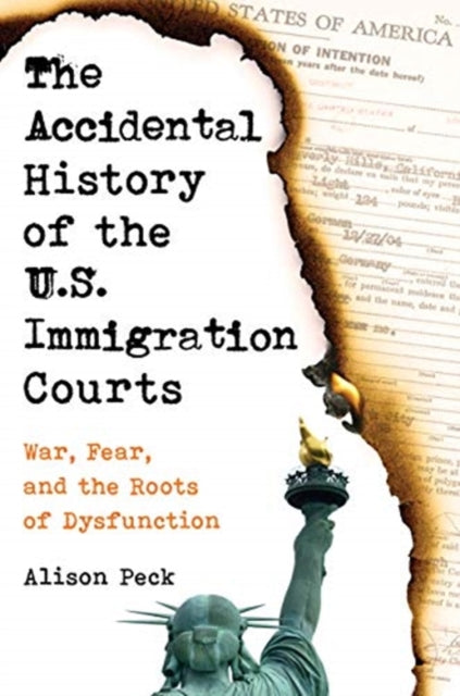 Accidental History of the U.S. Immigration Courts