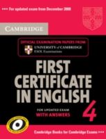 Cambridge First Certificate in English 4 for Updated Exam Self-study Pack (student's Book with Answers and Audio Cds (2)): Official Examination Papers from University of Cambridge ESOL Examina