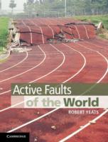 ACTIVE FAULTS OF THE WORLD