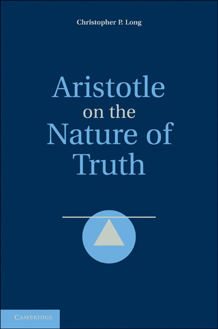 ARISTOTLE ON THE NATURE OF TRUTH