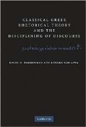 Classical Greek Rhetorical Theory and the Disciplining of Discourse