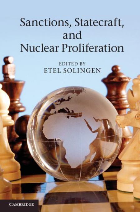 Sanctions, Statecraft, and Nuclear Proliferation: Sanctions, Inducements, and Collective Action