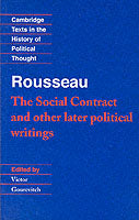 Rousseau: 'The Social Contract' and Other Later Political Writings