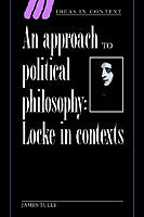 An Approach to Political Philosophy: Locke in Contexts
