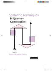 SEMANTIC TECHNIQUES IN QUANTUM COMPUTATION