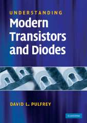 UNDERSTANDING MODERN TRANSISTORS AND DIODES