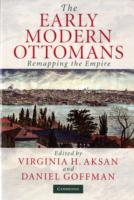 The Early Modern Ottomans: Remapping the Empire
