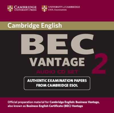Cambridge BEC Vantage 2 Audio CD: Examination Papers from University of Cambridge ESOL Examinations