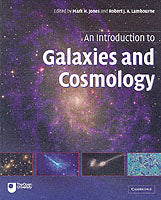 An Introduction to Galaxies and Cosmology
