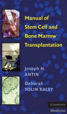 Manual of Stem Cell and Bone Marrow Transplantation