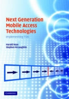 Next Generation Mobile Access Technologies: Implementing Tdd