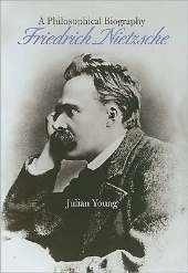 FRIDERICH NIETZSCHE - A PHILOSOPHICAL BIOGRAPHY