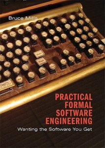 PRACTICAL FORMAL SOFTWARE ENGINEERING