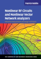 Nonlinear RF Circuits and Nonlinear Vector Network Analyzers: Interactive Measurement and Design Techniques