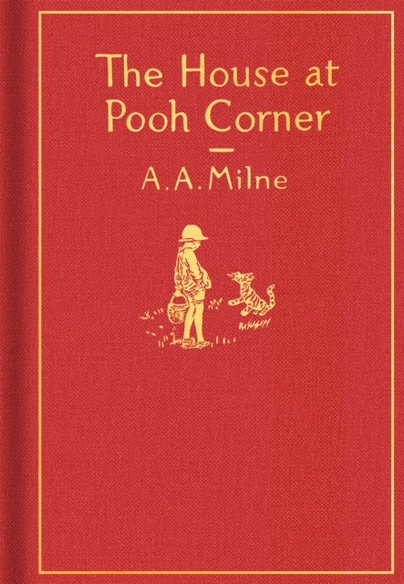 House at Pooh Corner: Classic Gift Edition