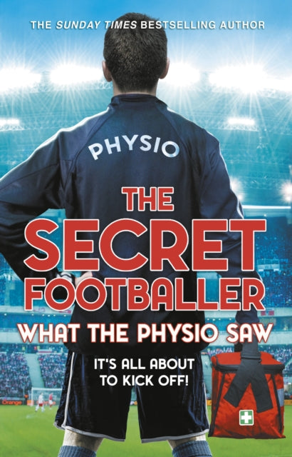 Secret Footballer: What the Physio Saw...