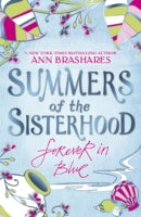 SUMMERS OF THE SISTERHOOD: FOREVER IN BLUE