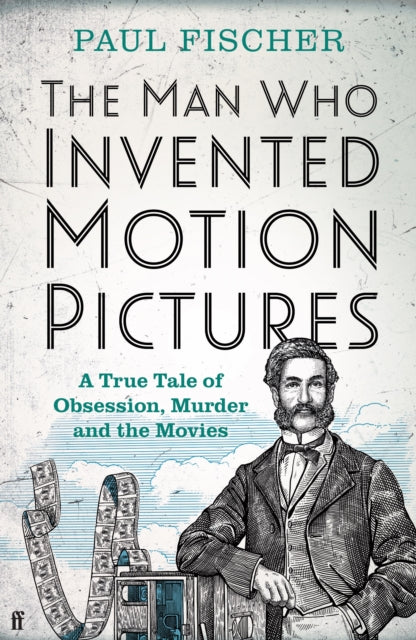 Man Who Invented Motion Pictures
