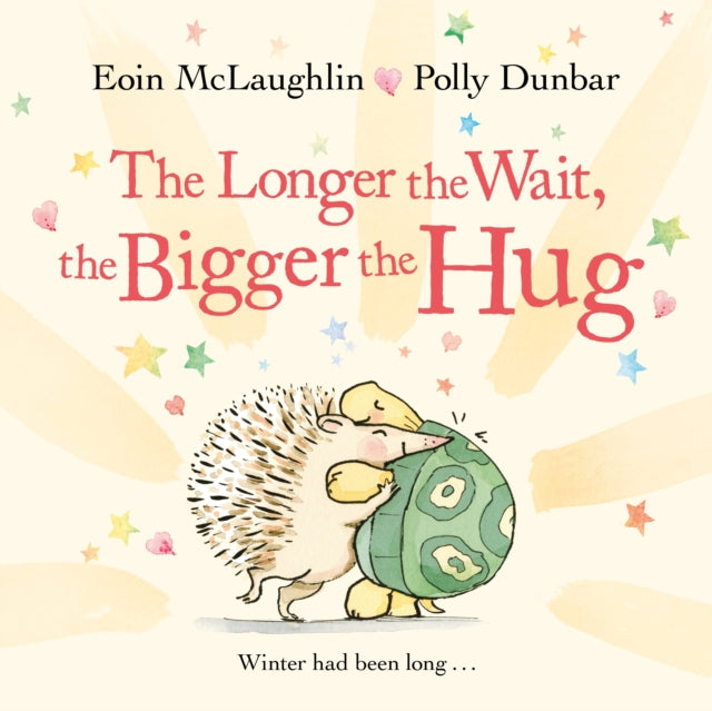 Longer the Wait, the Bigger the Hug