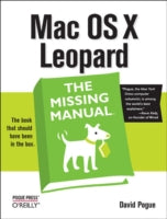 MAC OS X LEOPARD: THE MISSING MANUAL
