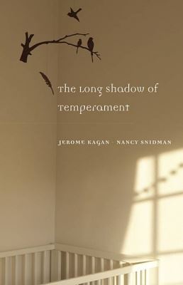 LONG SHADOW OF TEMPERAMENT