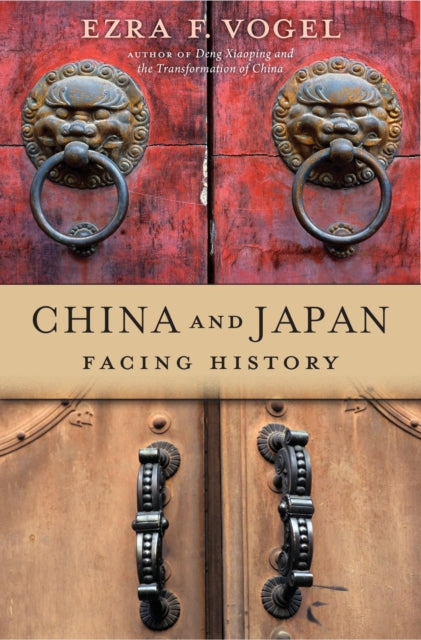 CHINA AND JAPAN: FACING HISTORY