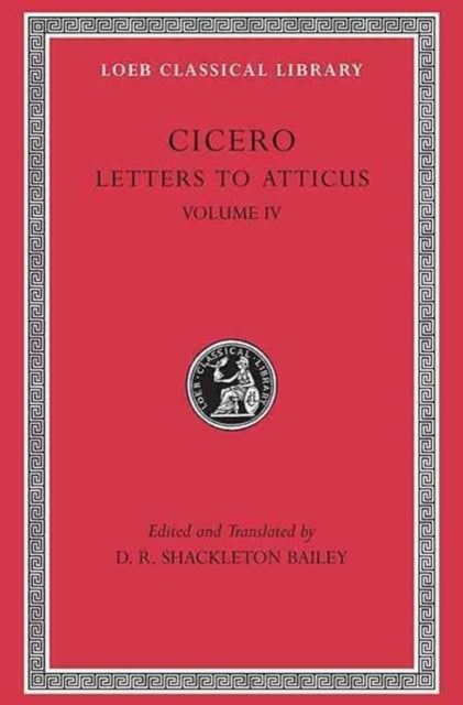 Letters to Atticus, Volume IV