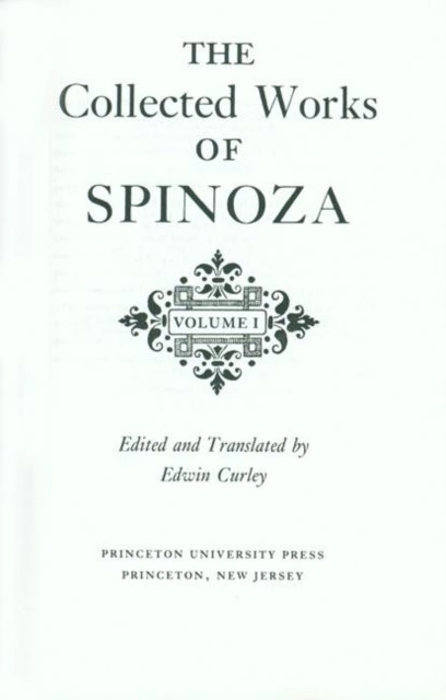 The Collected Works of Spinoza