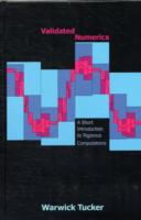 Validated Numerics: A Short Introduction to Rigorous Computations