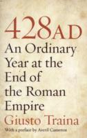 428 AD: An Ordinary Year at the End of the Roman Empire