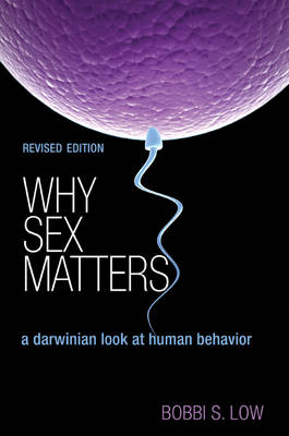 Why Sex Matters: A Darwinian Look at Human Behavior