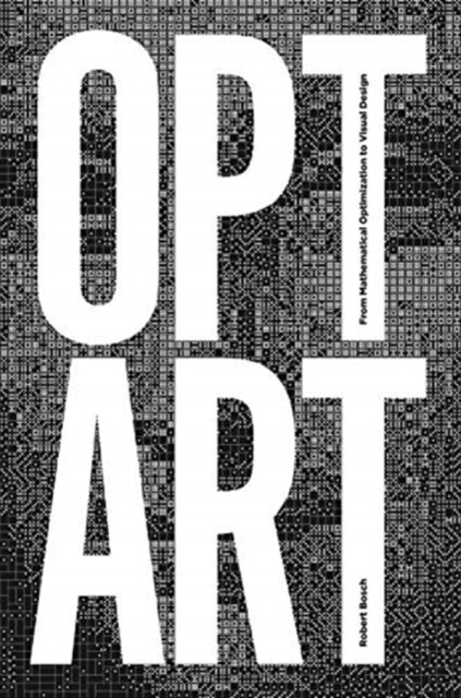 Opt Art - From Mathematical Optimization to Visual Design