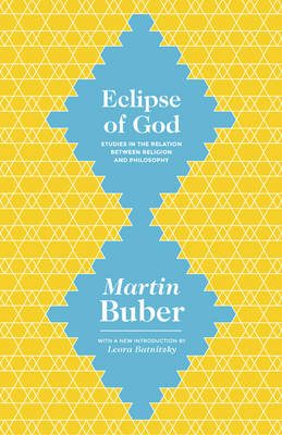 Eclipse of God: Studies in the Relation between Religion and Philosophy