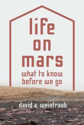 Life on Mars - What to Know Before We Go