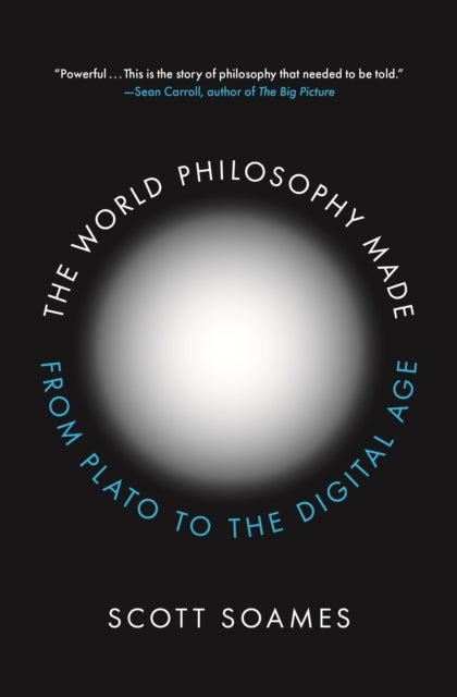 The World Philosophy Made - From Plato to the Digital Age
