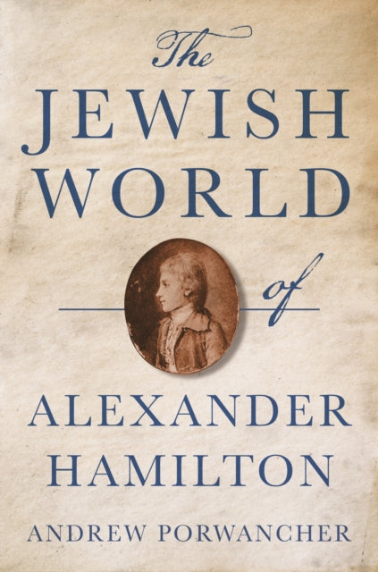 Jewish World of Alexander Hamilton