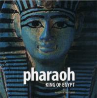 PHARAOH: KING OF EGYPT