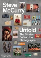 Steve McCurry Untold: The Stories Behind the Photographs