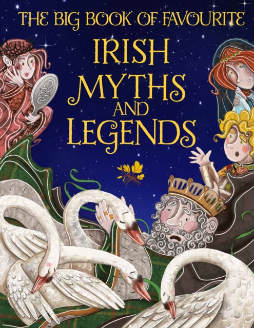 Big Book of Favourite Irish Myths and Legends