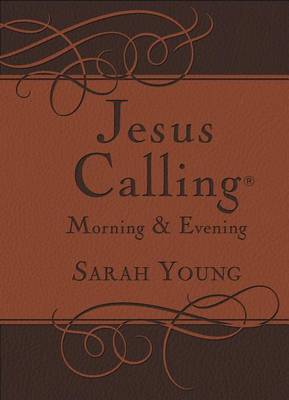 Jesus Calling Morning and Evening, Brown Leathersoft Hardcover, with Scripture References