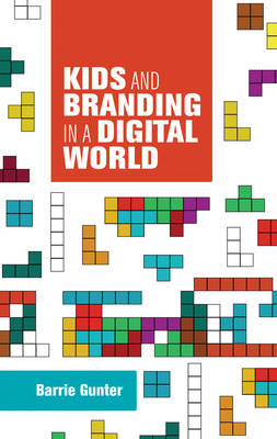 KIDS AND BRANDING IN A DIGITAL WORLD