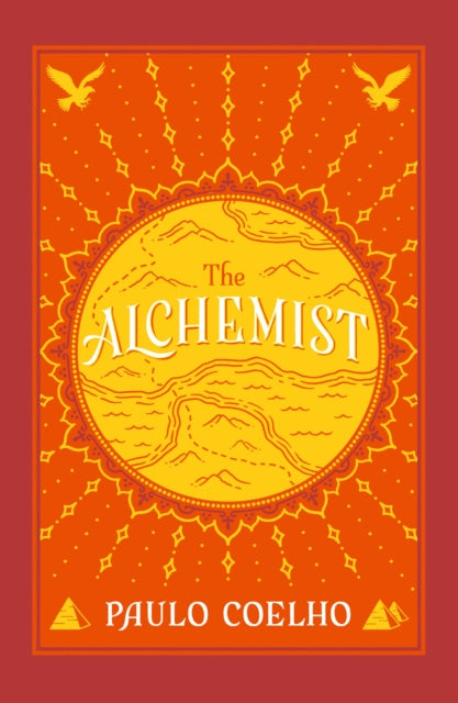 The Alchemist: A Fable About Following Your Dream